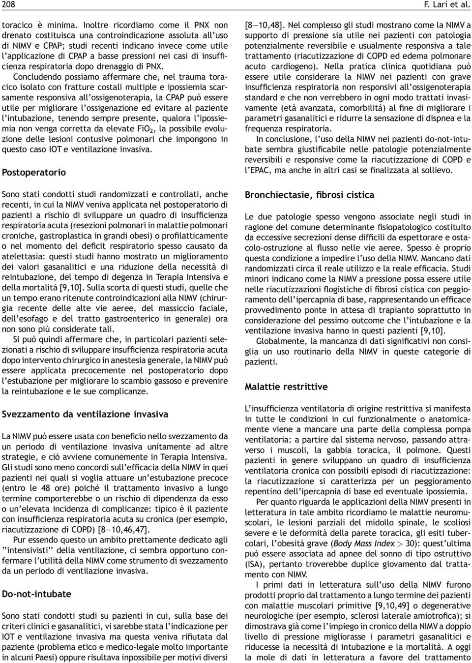 casi di insufficienza respiratoria dopo drenaggio di PNX.