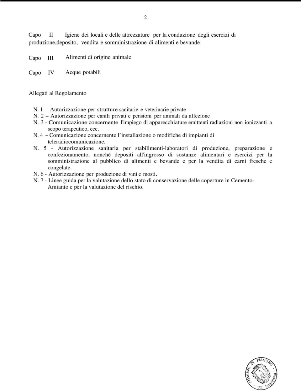 3 - Comunicazione concernente l'impiego di apparecchiature emittenti radiazioni non ionizzanti a scopo terapeutico, ecc. N.