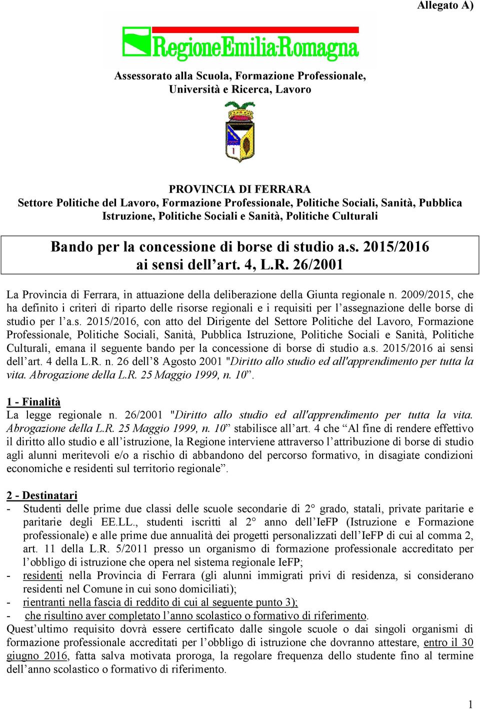 26/2001 La Provincia di Ferrara, in attuazione della deliberazione della Giunta regionale n.