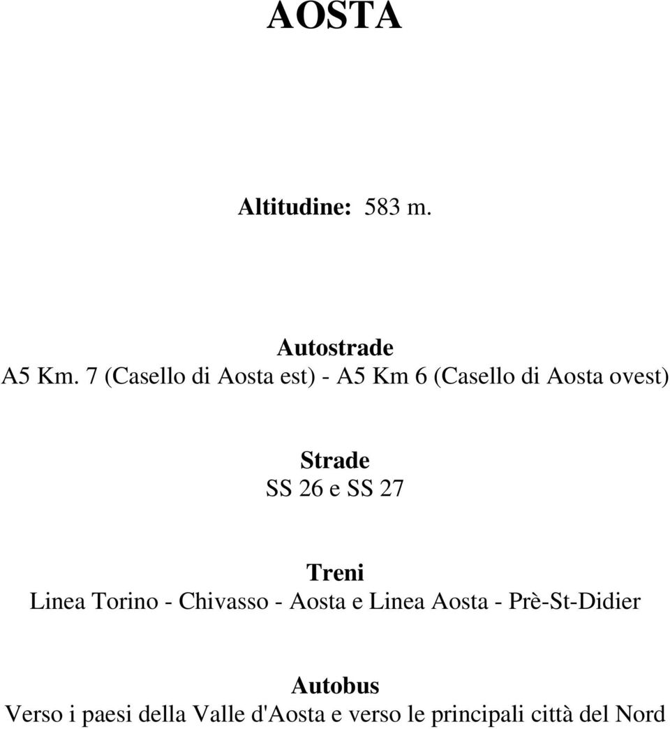 SS 26 e SS 27 Treni Linea Torino - Chivasso - Aosta e Linea Aosta -