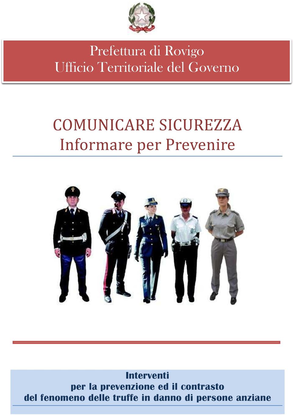 Prevenire Interventi per la prevenzione ed il