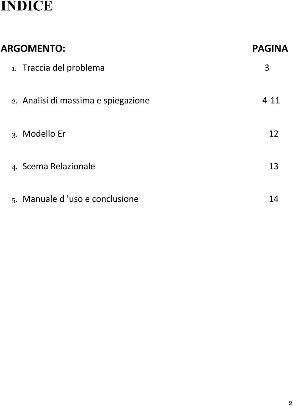 Analisi di massima e spiegazione 4-11 3.