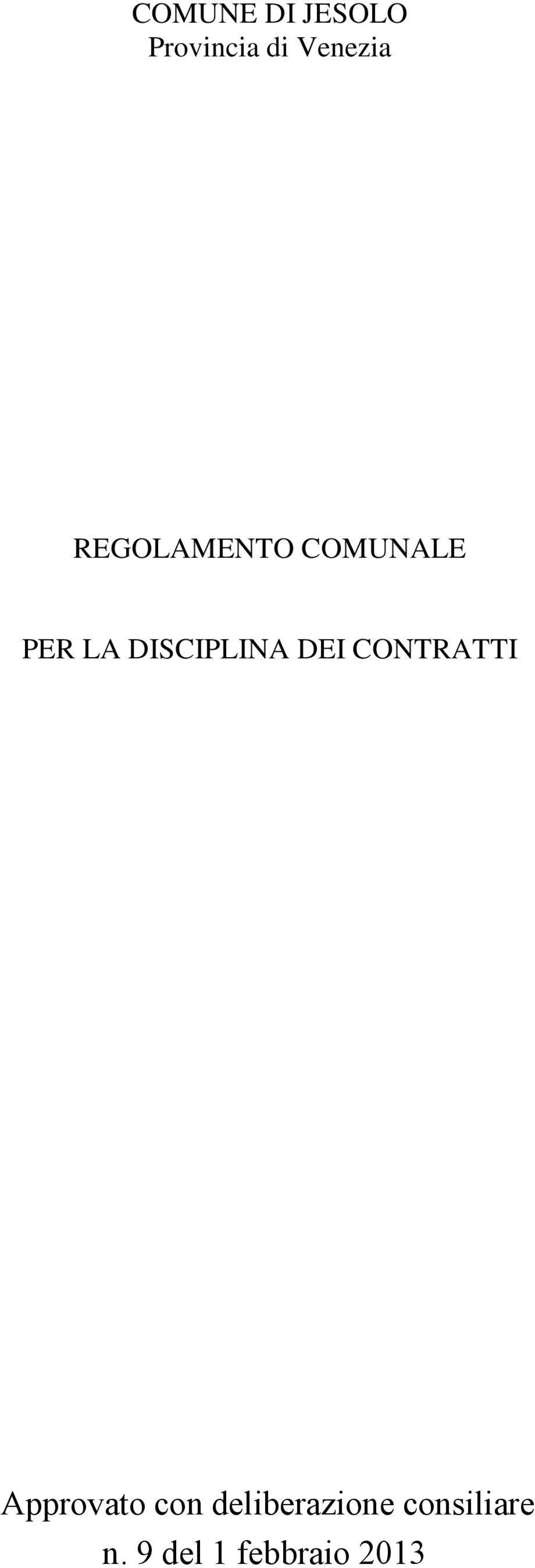 DISCIPLINA DEI CONTRATTI Atto di Consiglio