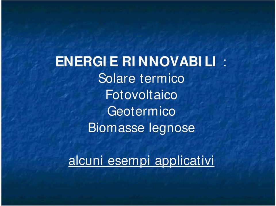 Fotovoltaico Geotermico