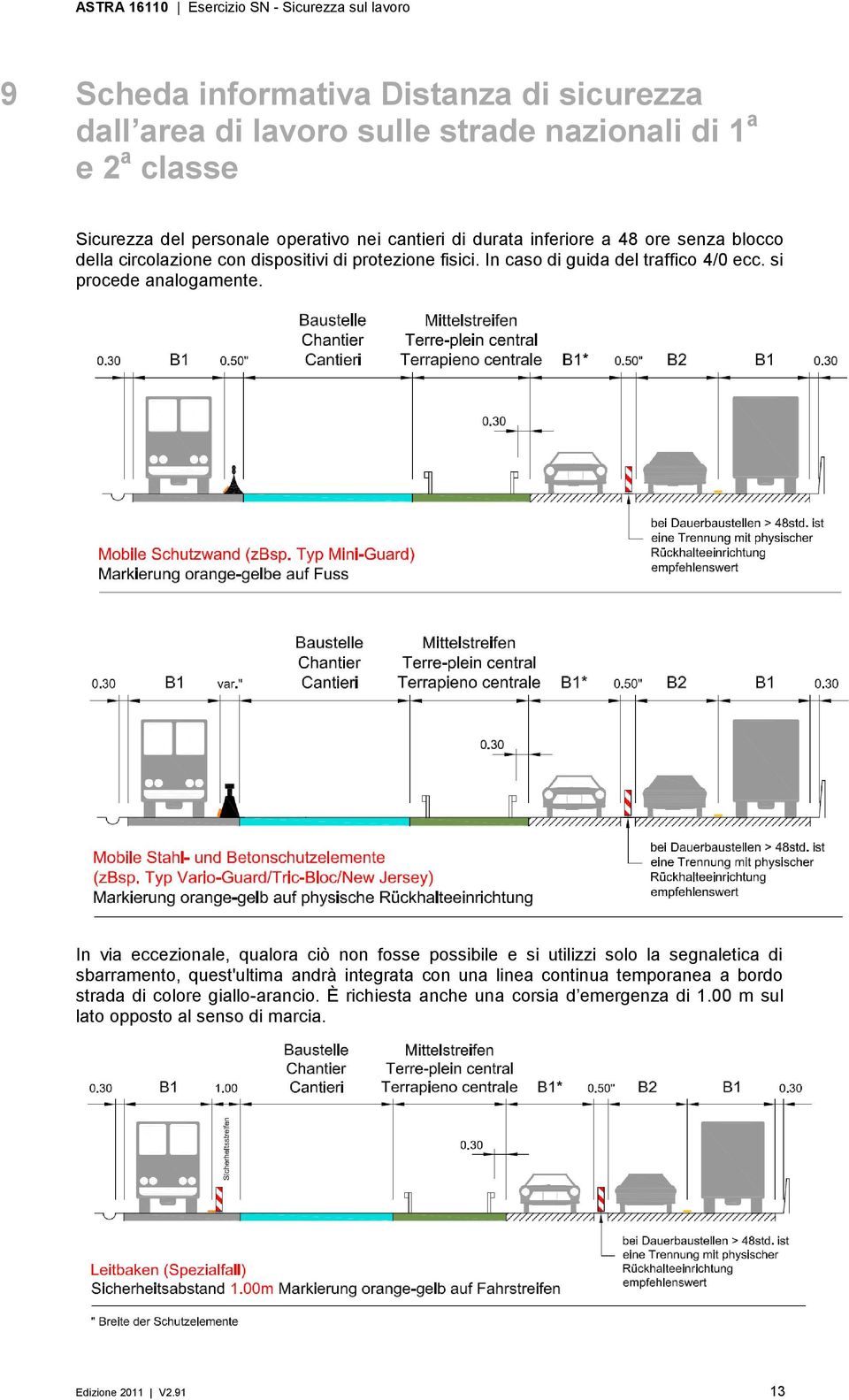 si procede analogamente.