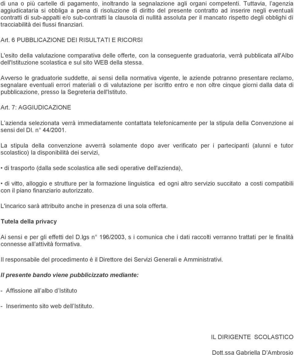 assoluta per il mancato rispetto degli obblighi di tracciabilità dei flussi finanziari. Art.