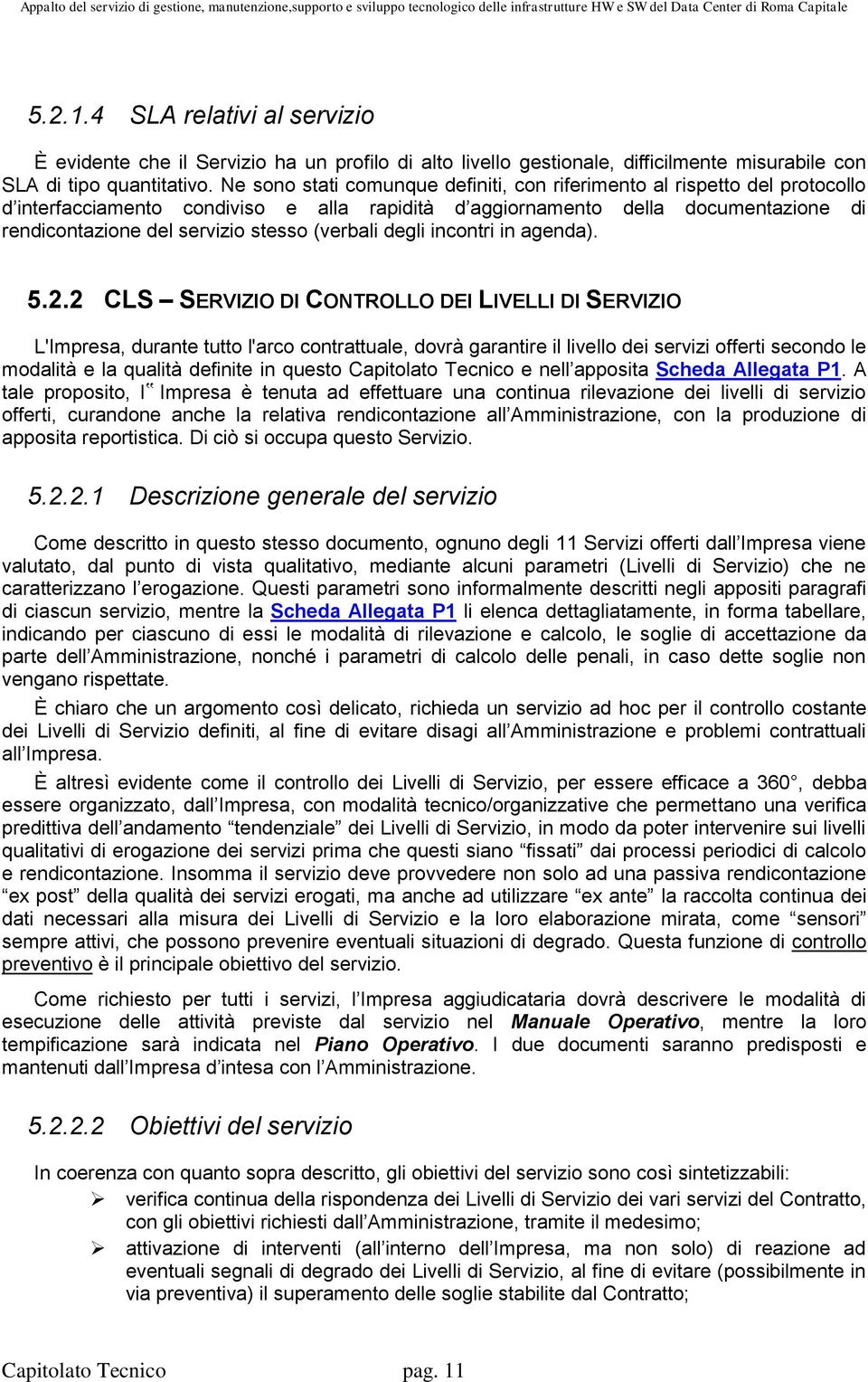 (verbali degli incontri in agenda). 5.2.