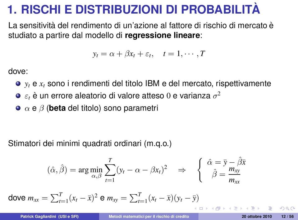 e varianza σ 2 α e β (beta del titol