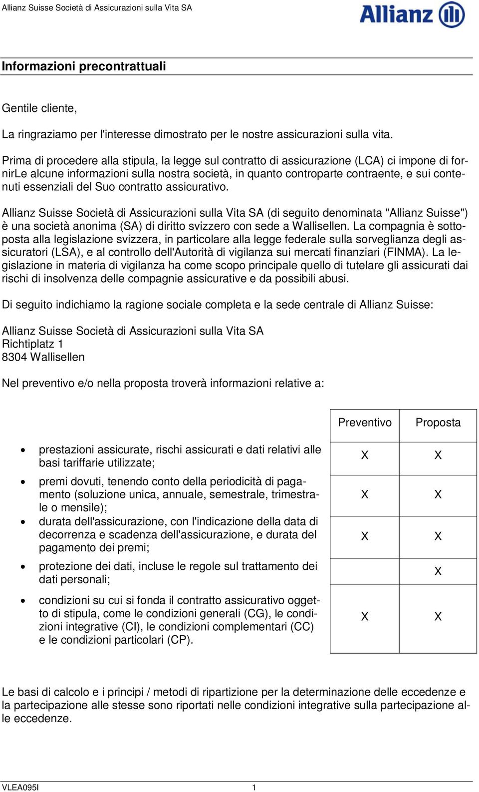 essenziali del Suo contratto assicurativo.