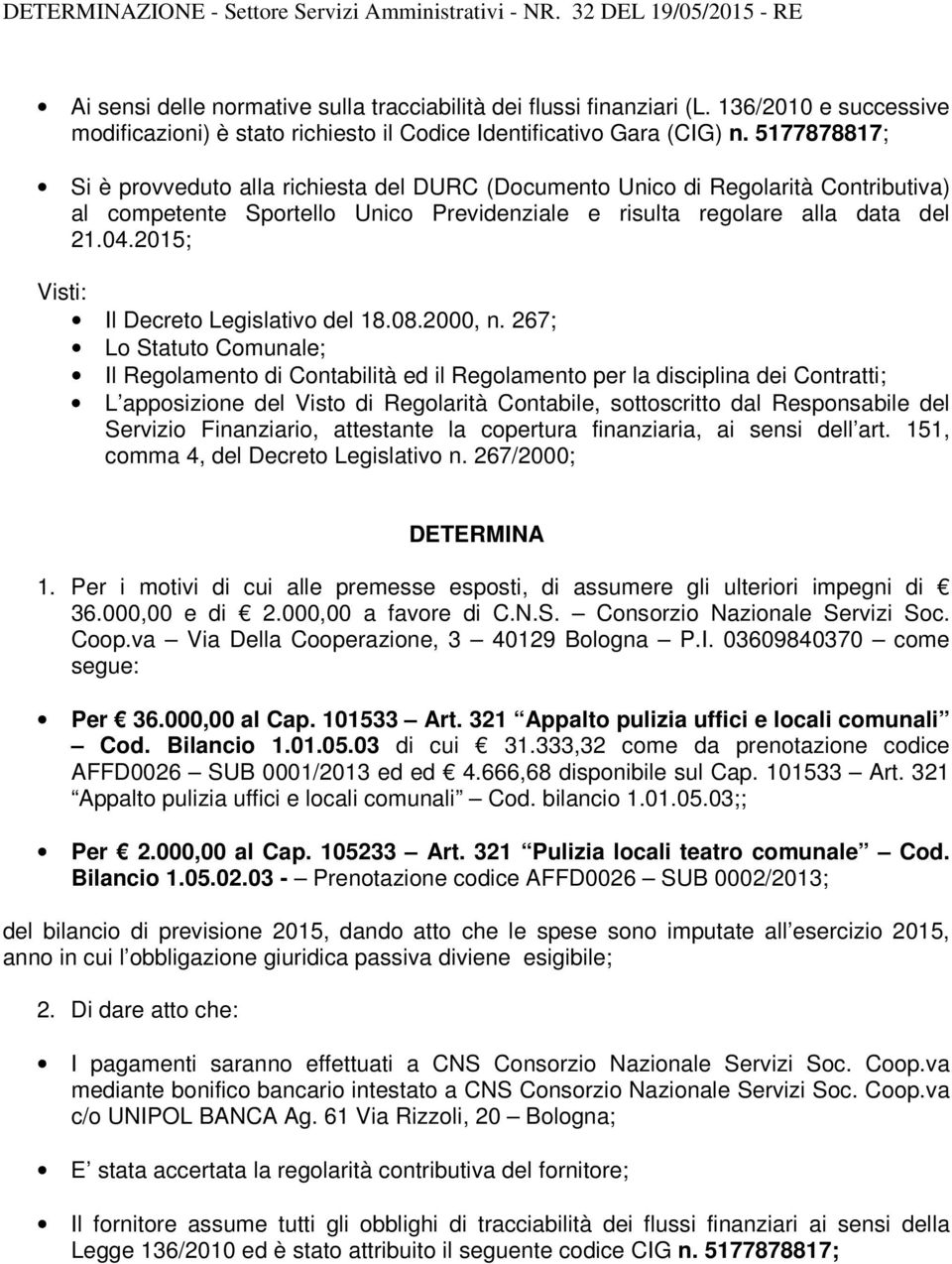 2015; Visti: Il Decreto Legislativo del 18.08.2000, n.