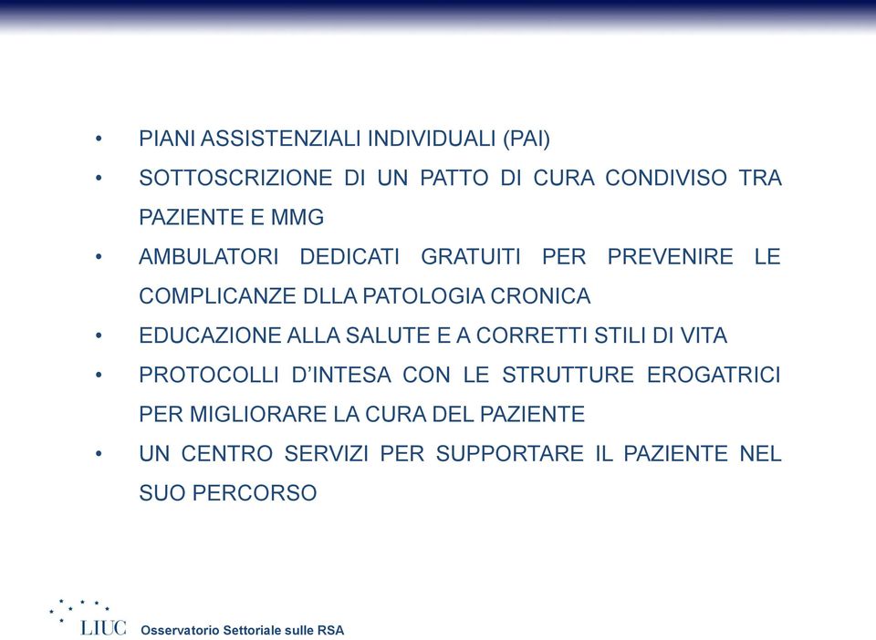 CRONICA EDUCAZIONE ALLA SALUTE E A CORRETTI STILI DI VITA PROTOCOLLI D INTESA CON LE STRUTTURE