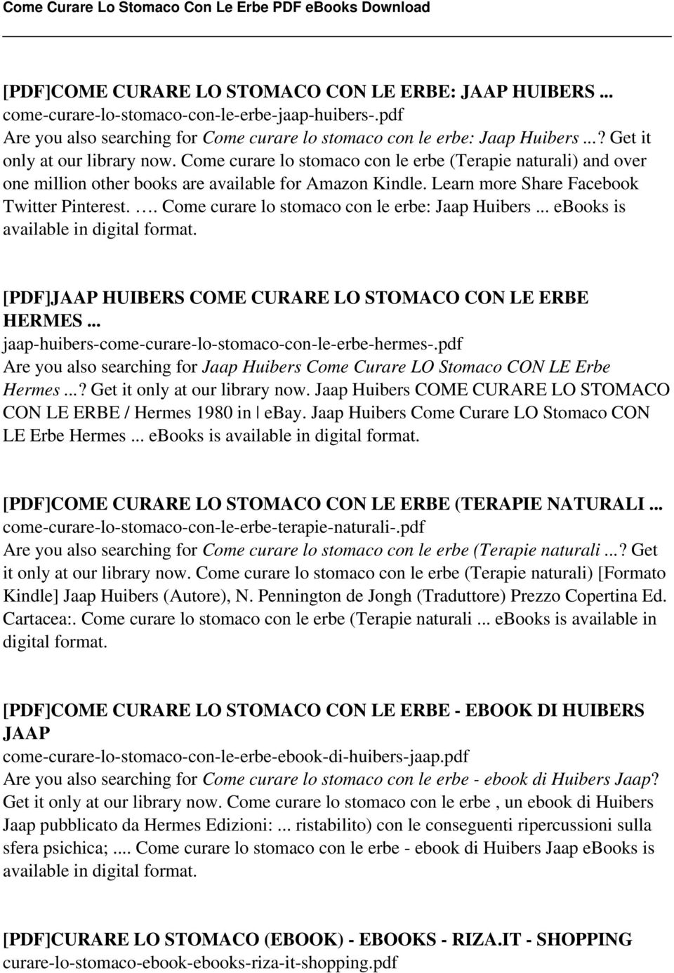 . Come curare lo stomaco con le erbe: Jaap Huibers... ebooks is [PDF]JAAP HUIBERS COME CURARE LO STOMACO CON LE ERBE HERMES... jaap-huibers-come-curare-lo-stomaco-con-le-erbe-hermes-.