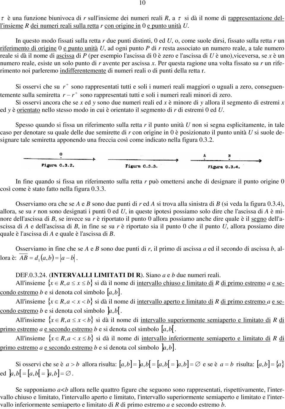 rele esste u solo puto d r vete per scss Per quest rgoe u volt fssto su r u rfermeto o prleremo dfferetemete d umer rel o d put dell rett r S osserv che su r soo rppresett tutt e sol umer rel mggor o