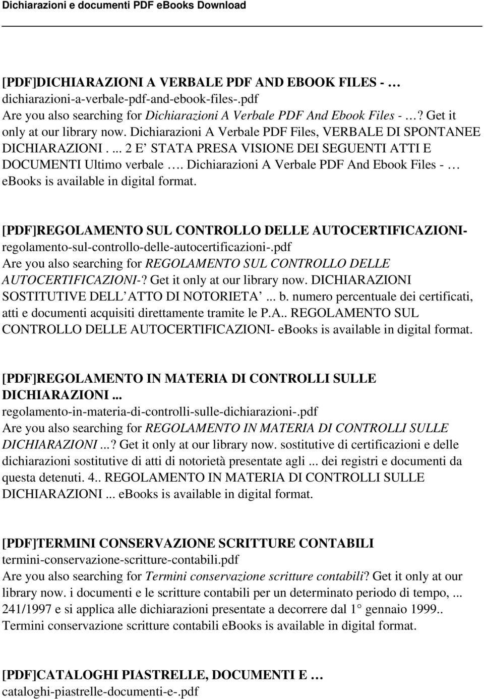 Dichiarazioni A Verbale PDF And Ebook Files - ebooks is available in digital format. [PDF]REGOLAMENTO SUL CONTROLLO DELLE AUTOCERTIFICAZIONIregolamento-sul-controllo-delle-autocertificazioni-.