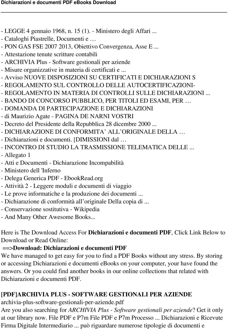 .. - Avviso NUOVE DISPOSIZIONI SU CERTIFICATI E DICHIARAZIONI S - REGOLAMENTO SUL CONTROLLO DELLE AUTOCERTIFICAZIONI- - REGOLAMENTO IN MATERIA DI CONTROLLI SULLE DICHIARAZIONI.