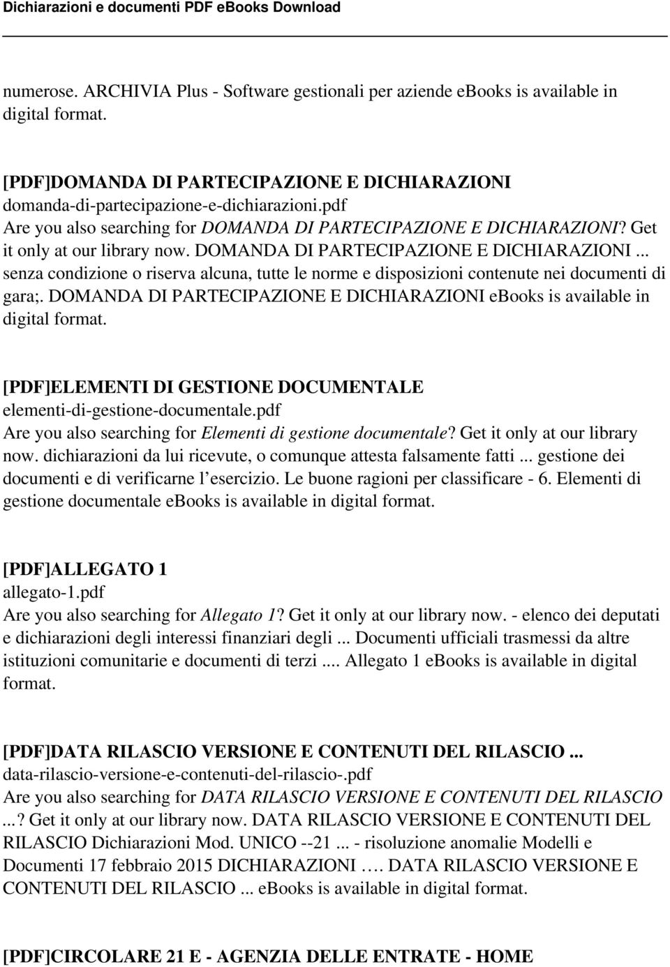 DOMANDA DI PARTECIPAZIONE E DICHIARAZIONI ebooks is available in digital format. [PDF]ELEMENTI DI GESTIONE DOCUMENTALE elementi-di-gestione-documentale.