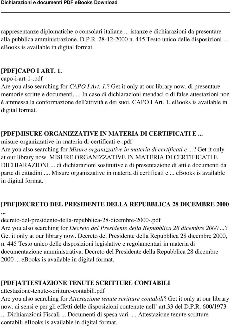 .. In caso di dichiarazioni mendaci o di false attestazioni non é ammessa la conformazione dell'attività e dei suoi. CAPO I Art. 1. ebooks is available in digital format.