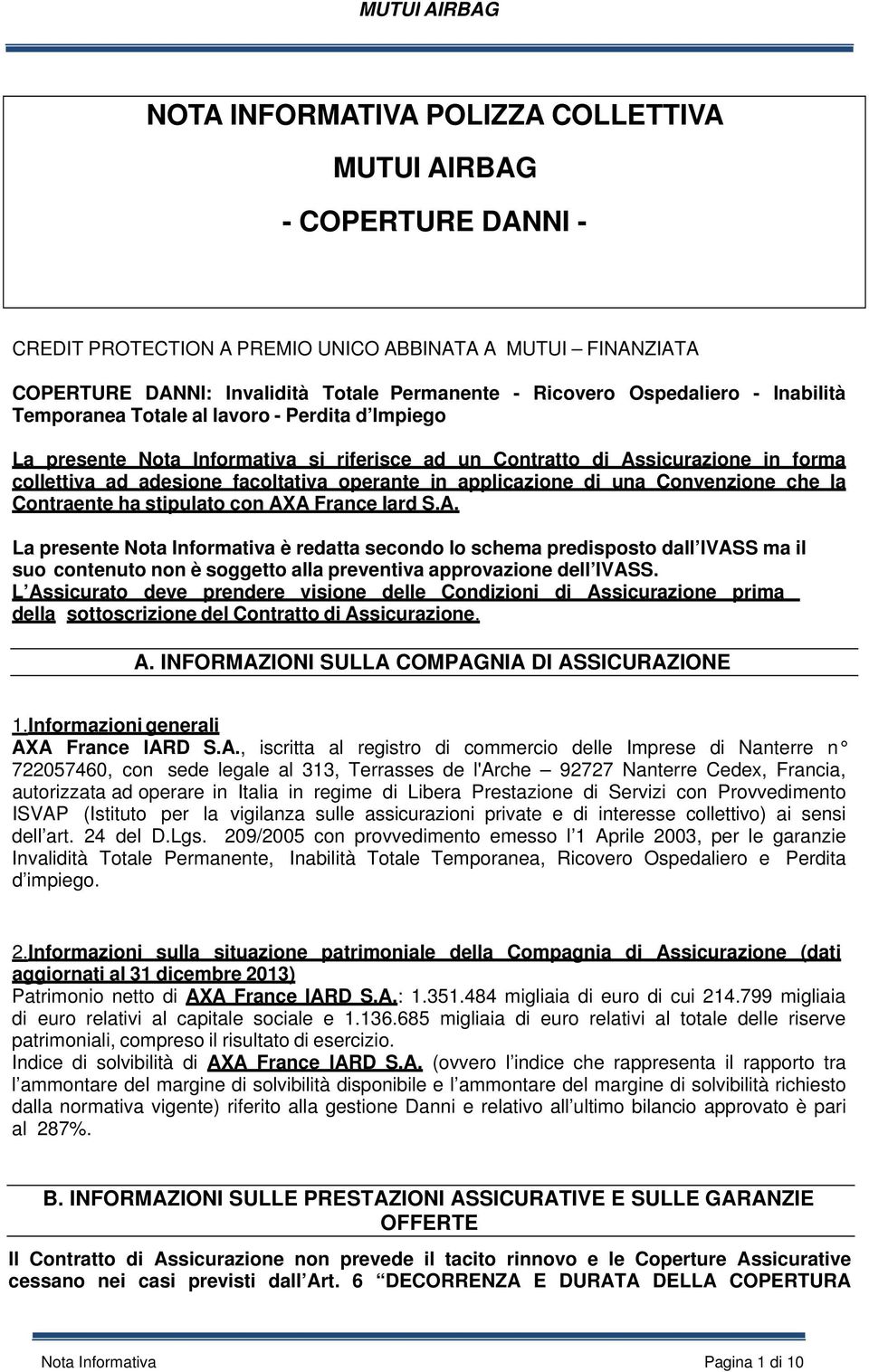 applicazione di una Convenzione che la Contraente ha stipulato con AX