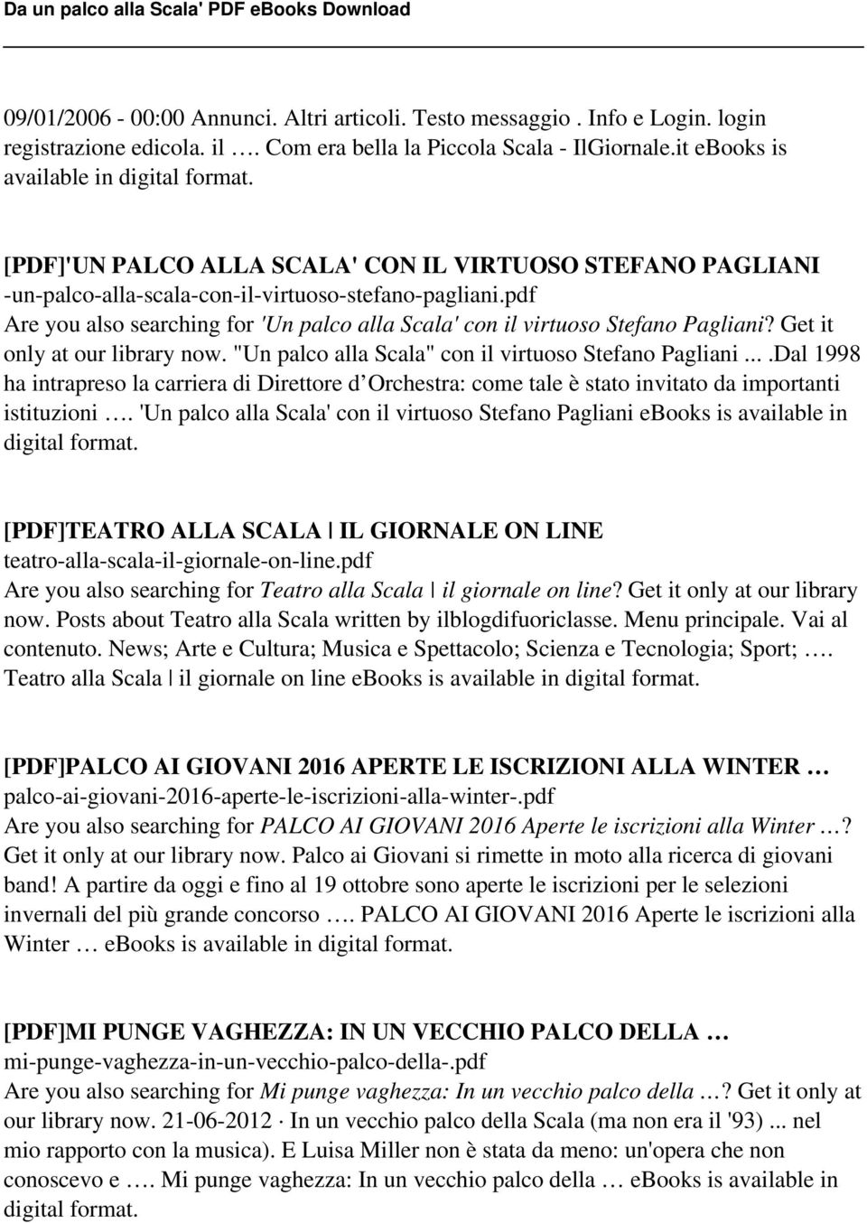 pdf Are you also searching for 'Un palco alla Scala' con il virtuoso Stefano Pagliani? Get it only at our library now. "Un palco alla Scala" con il virtuoso Stefano Pagliani.