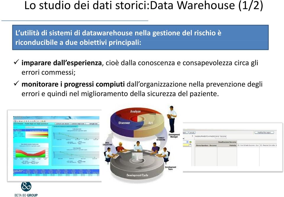 cioè dalla conoscenza e consapevolezza circa gli errori commessi; monitorare i progressi compiuti