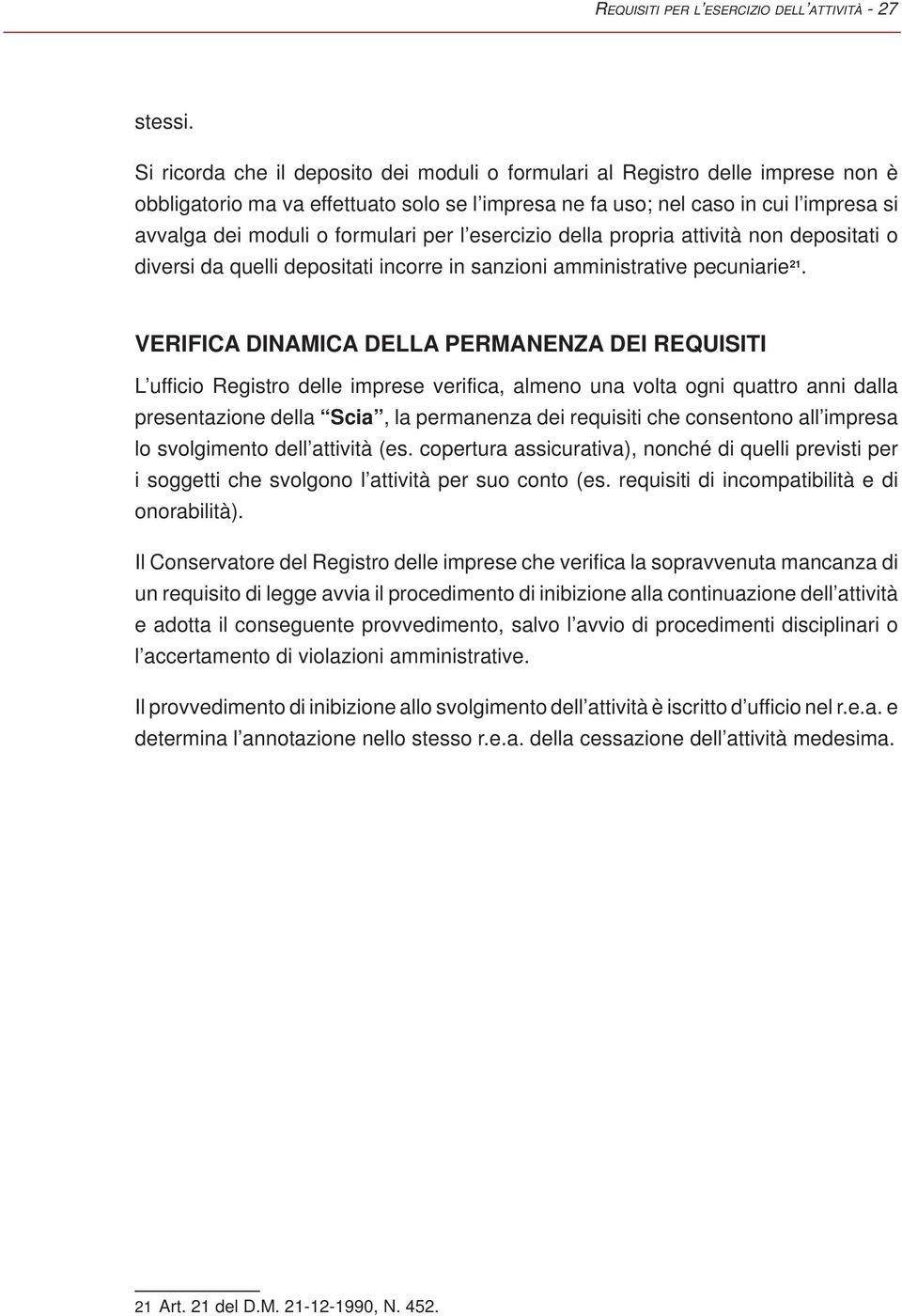 formulari per l esercizio della propria attività non depositati o diversi da quelli depositati incorre in sanzioni amministrative pecuniarie 21.