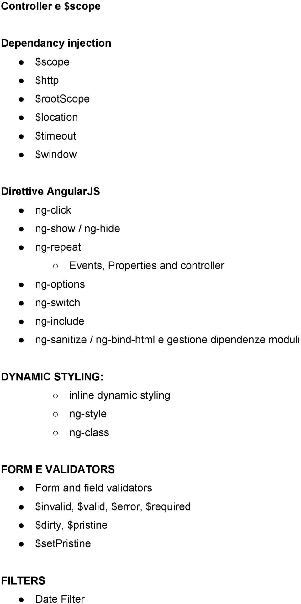 ng bind html e gestione dipendenze moduli DYNAMIC STYLING: inline dynamic styling ng style ng class FORM E