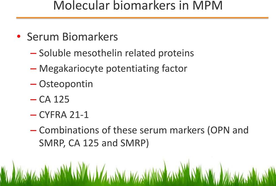 potentiating factor Osteopontin CA 125 CYFRA 21-1