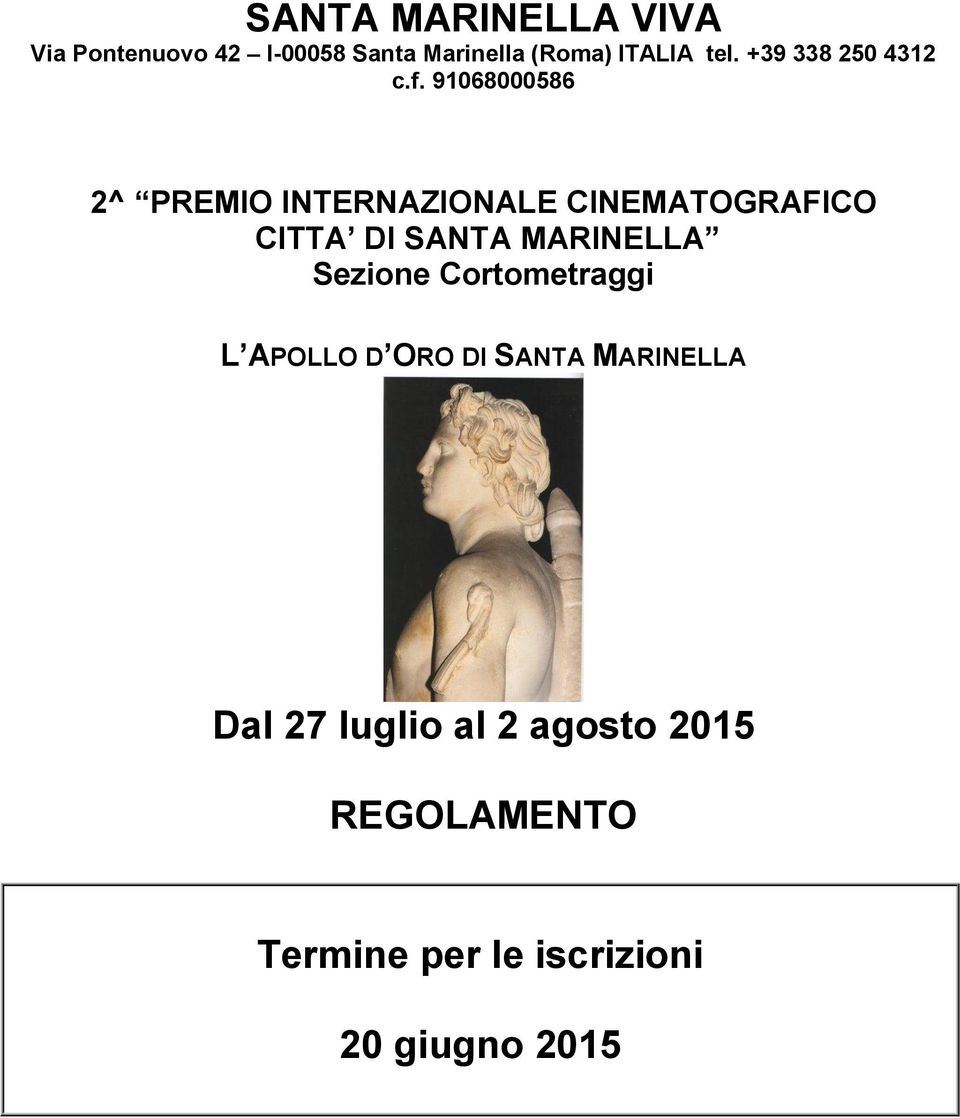 91068000586 2^ PREMIO INTERNAZIONALE CINEMATOGRAFICO CITTA DI SANTA MARINELLA