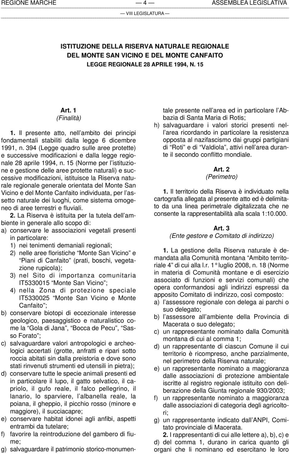 394 (Legge quadro sulle aree protette) e successive modificazioni e dalla legge regionale 28 aprile 1994, n.