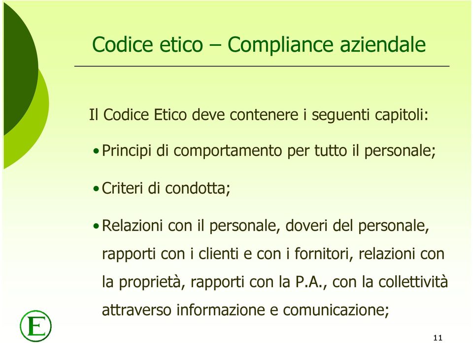 personale, doveri del personale, rapporti con i clienti e con i fornitori, relazioni con