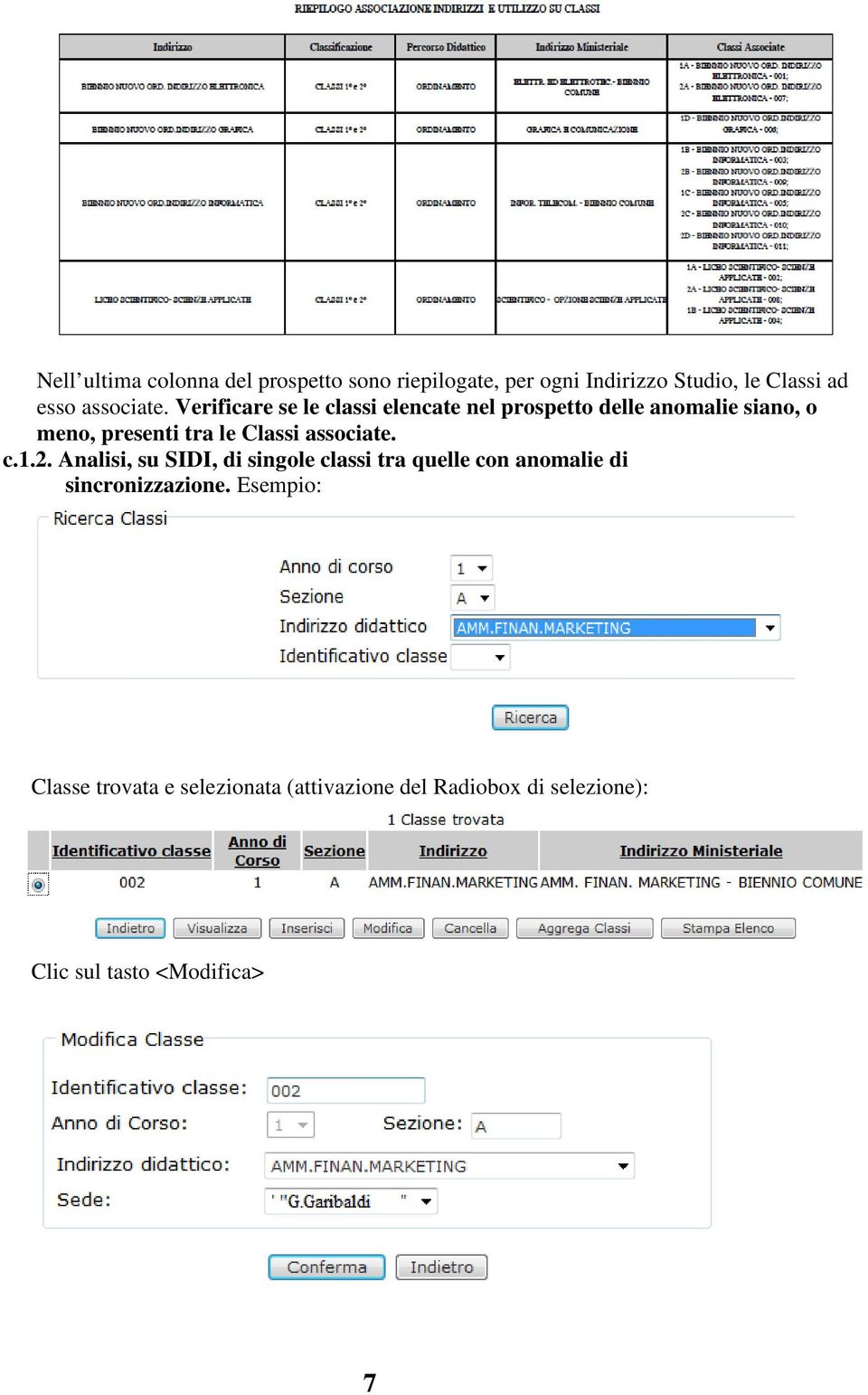 Verificare se le classi elencate nel prospetto delle anomalie siano, o meno, presenti tra le Classi  c.