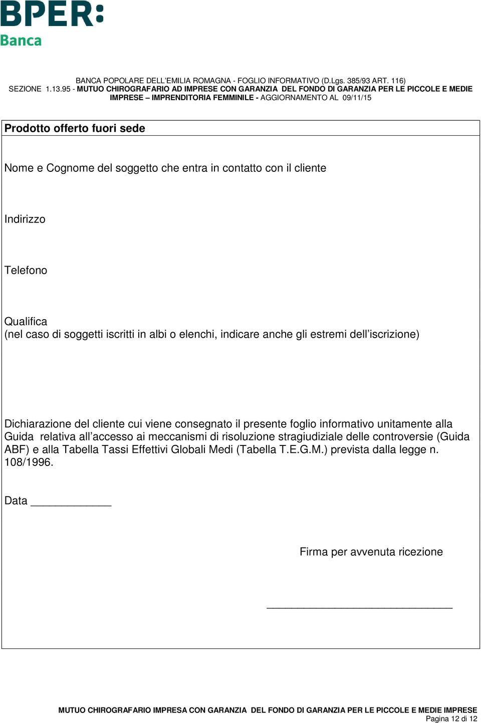 foglio informativo unitamente alla Guida relativa all accesso ai meccanismi di risoluzione stragiudiziale delle controversie (Guida ABF) e