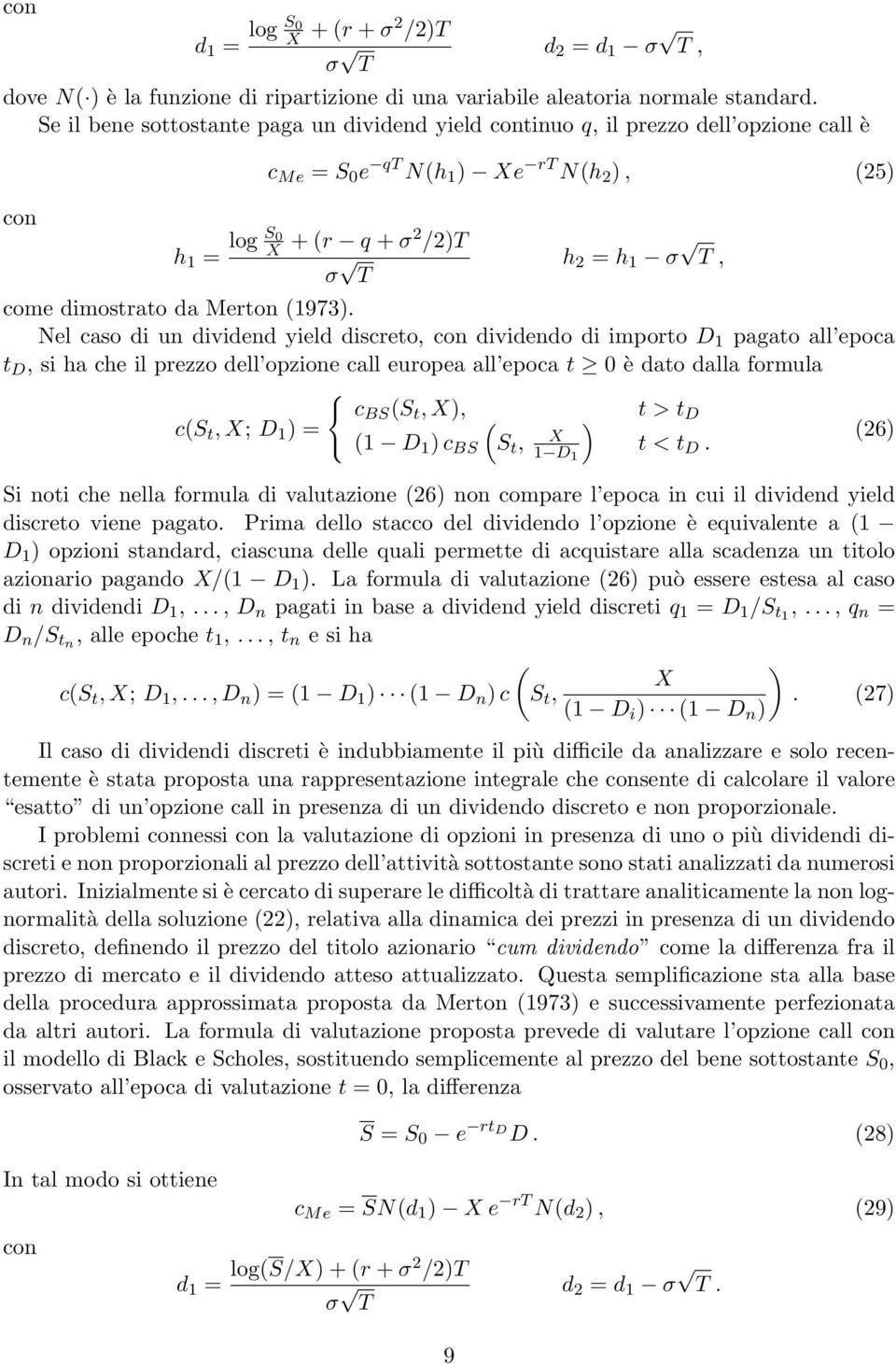 dimostrato da Merton (1973).