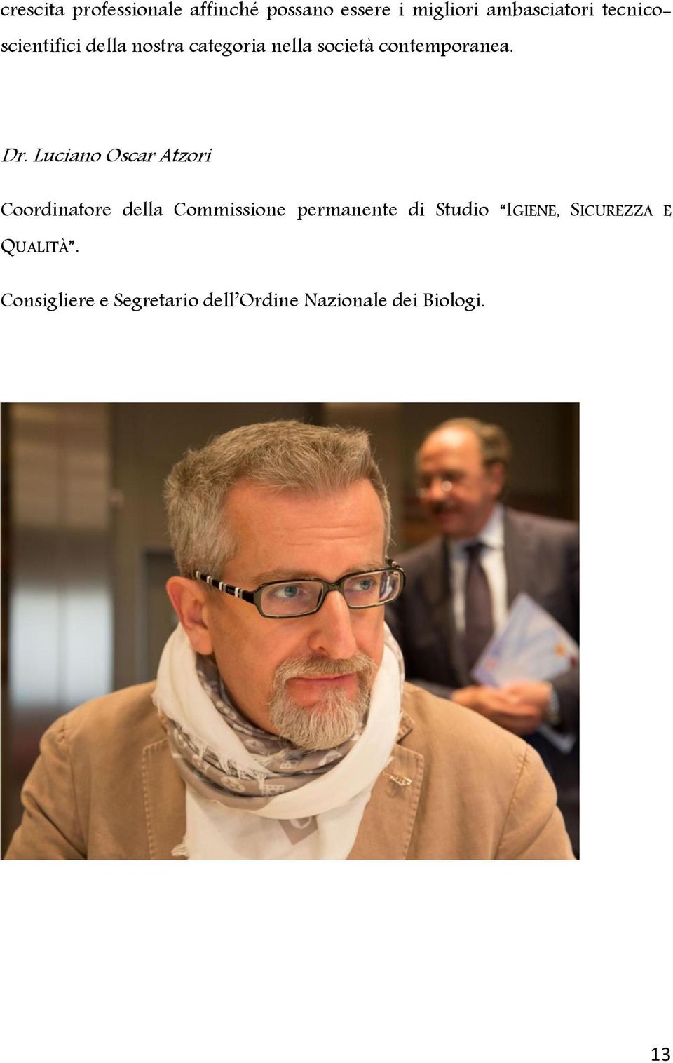 Luciano Oscar Atzori Coordinatore della Commissione permanente di Studio