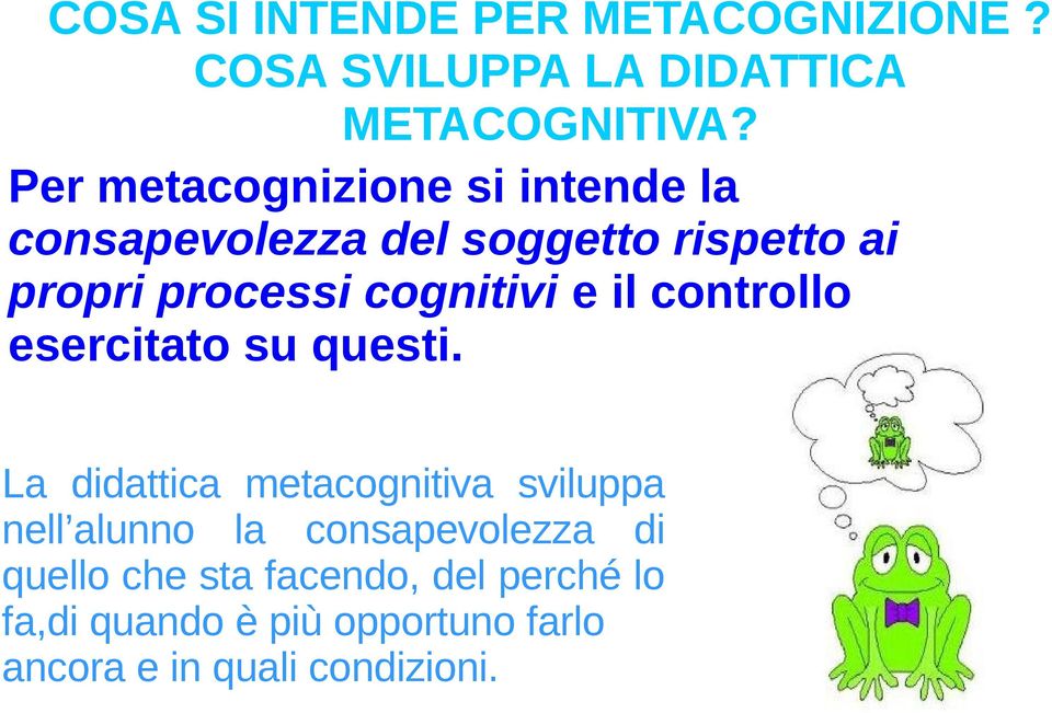 cognitivi e il controllo esercitato su questi.