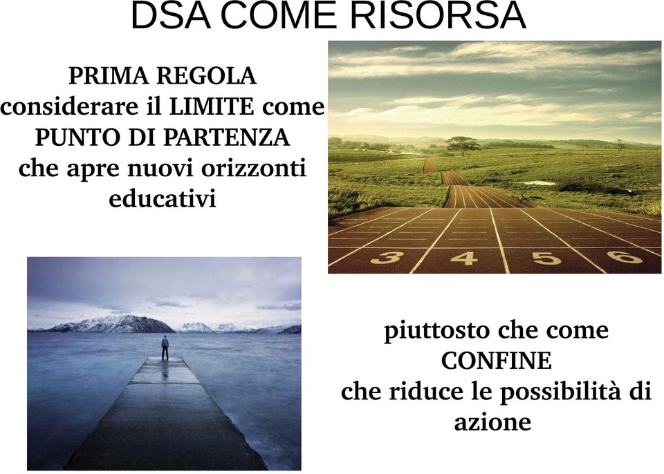 nuovi orizzonti educativi piuttosto che