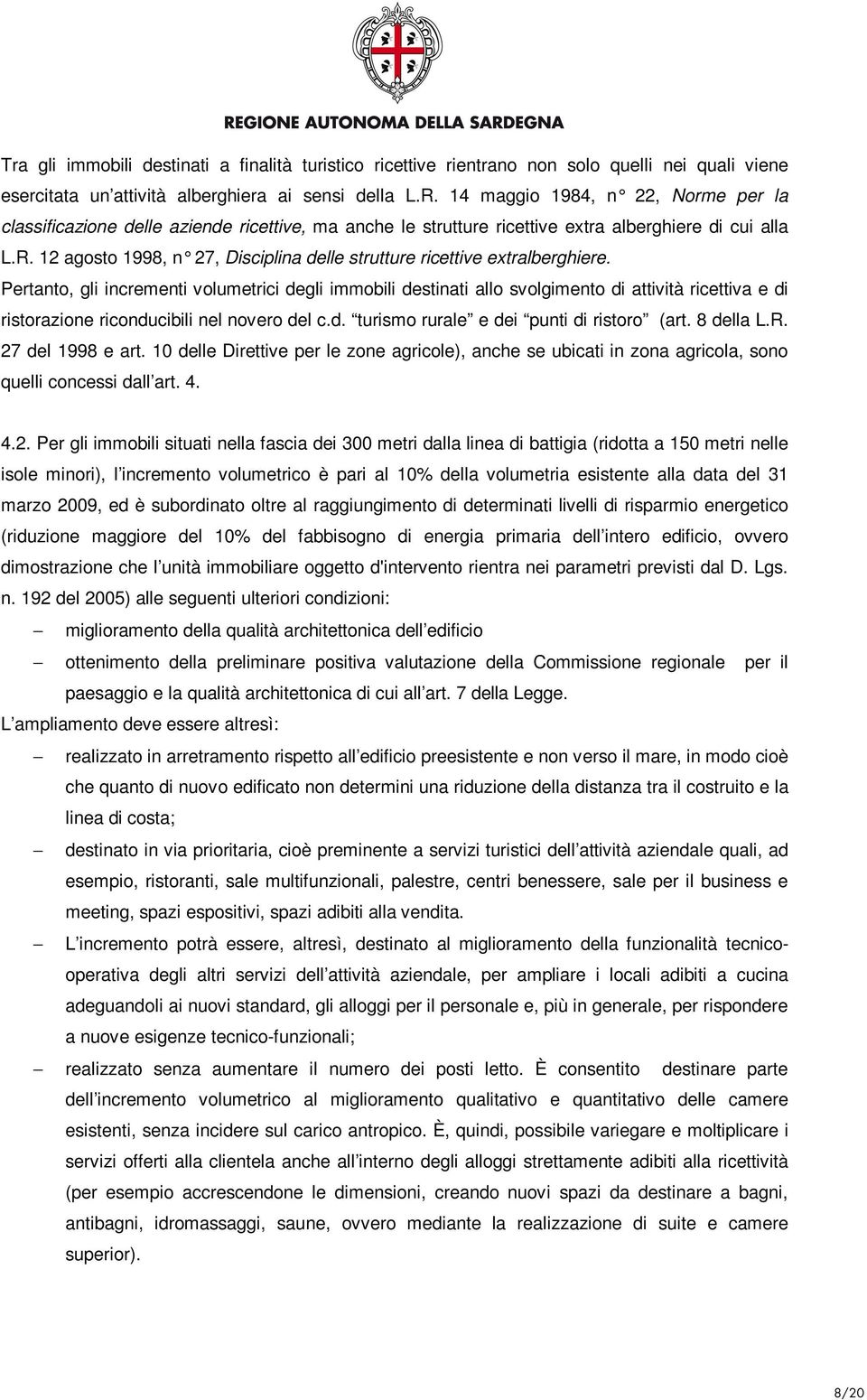 12 agosto 1998, n 27, Disciplina delle strutture ricettive extralberghiere.