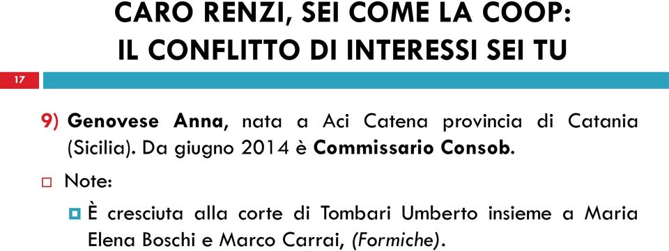 Da giugno 2014 è Commissario Consob.