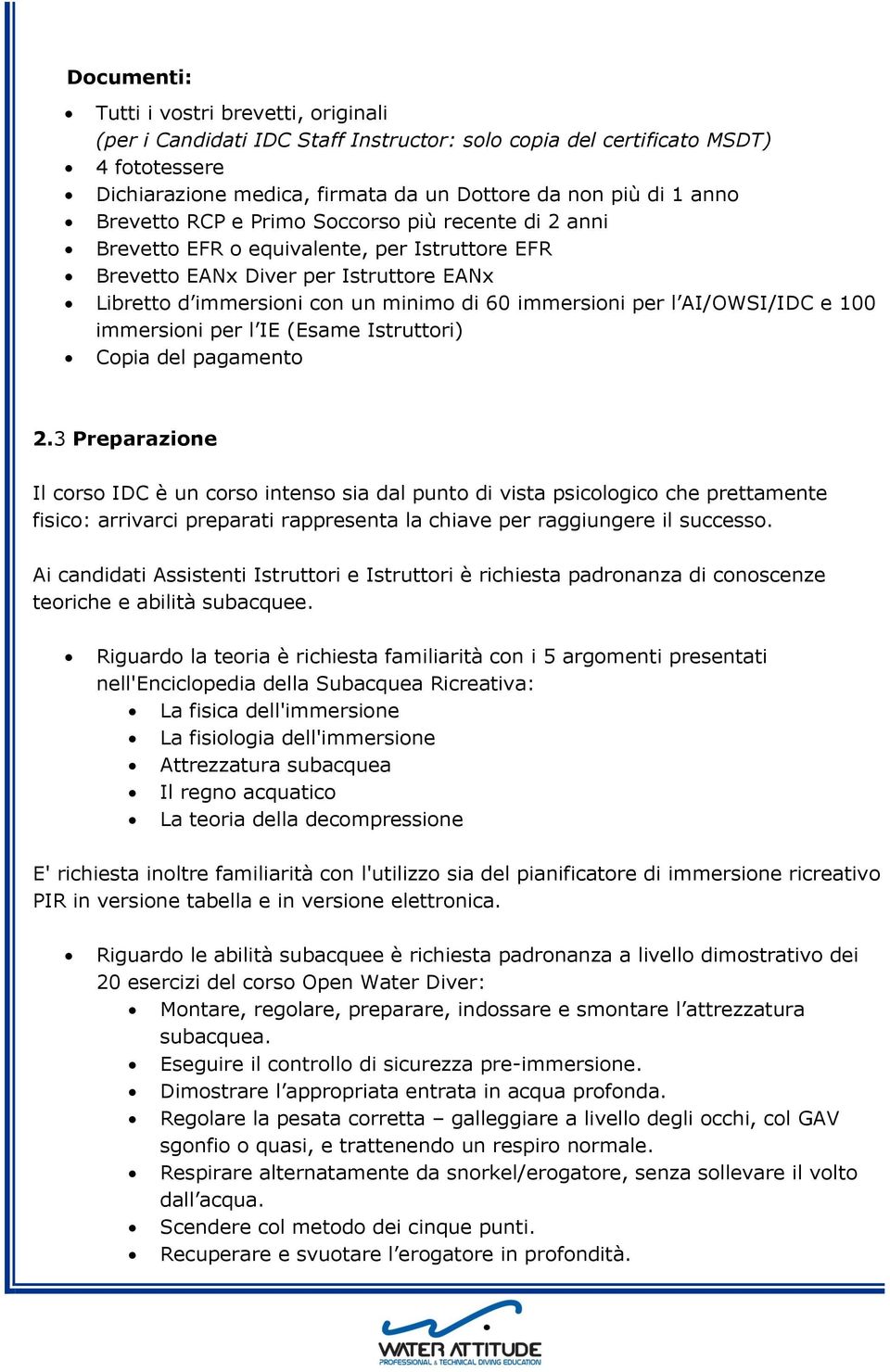 AI/OWSI/IDC e 100 immersioni per l IE (Esame Istruttori) Copia del pagamento 2.