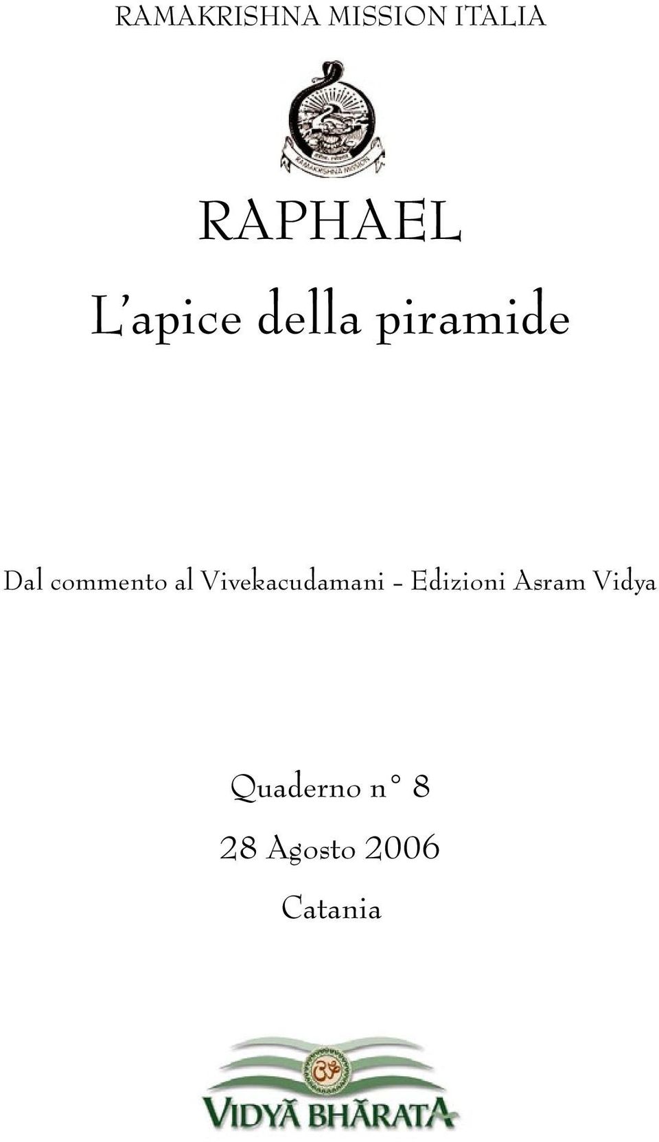 della piramide Dal commento al Vivekacudamani