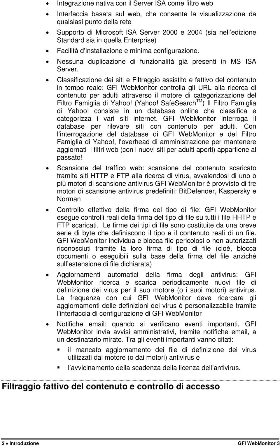 Classificazione dei siti e Filtraggio assistito e fattivo del contenuto in tempo reale: GFI WebMonitor controlla gli URL alla ricerca di contenuto per adulti attraverso il motore di categorizzazione