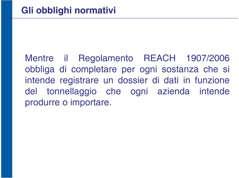 si intende registrare un dossier di dati in funzione