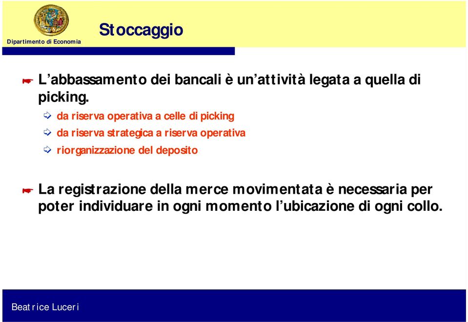 da riserva operativa a celle di picking da riserva strategica a riserva