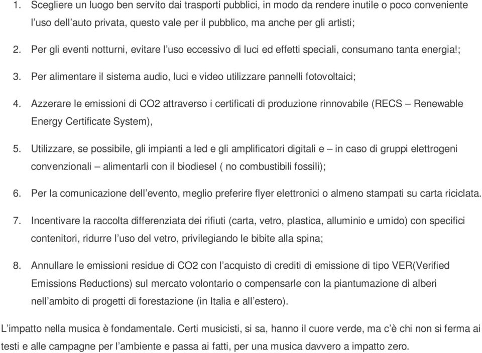 Azzerare le emissioni di CO2 attraverso i certificati di produzione rinnovabile (RECS Renewable Energy Certificate System), 5.