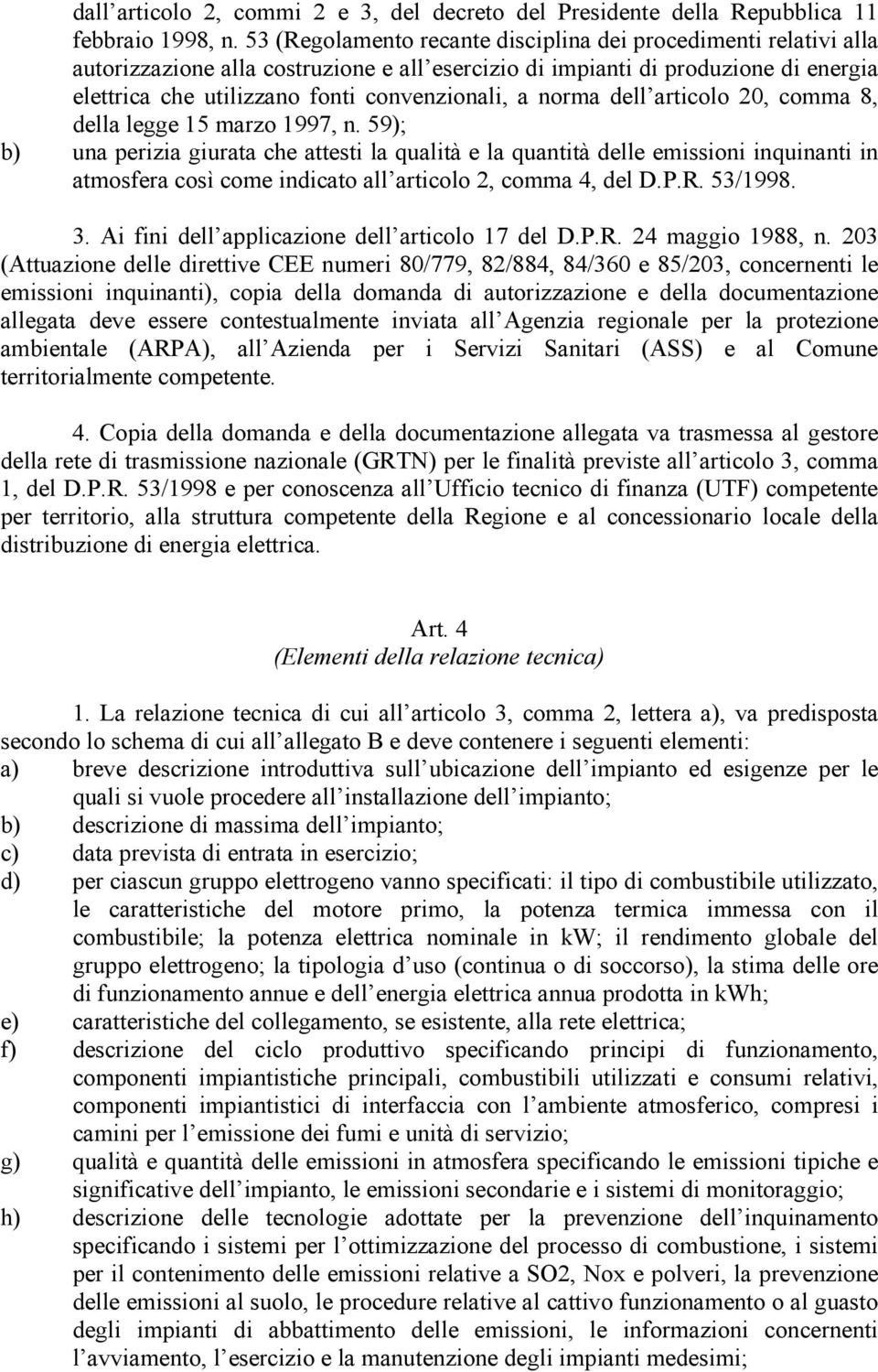 norma dell articolo 20, comma 8, della legge 15 marzo 1997, n.