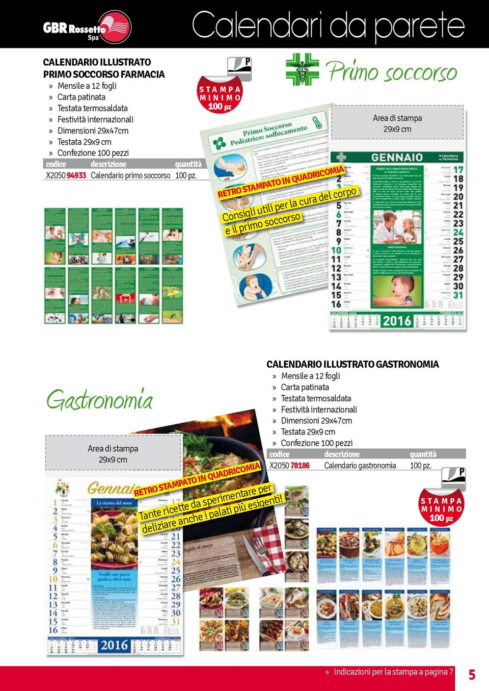 Calendari da parete RETRO TO IN QUADRICOMIA Consigli utili per la cura del corpo e il primo soccorso Primo soccorso Area di stampa 29x9 cm Gastronomia Area di stampa 29x9 cm