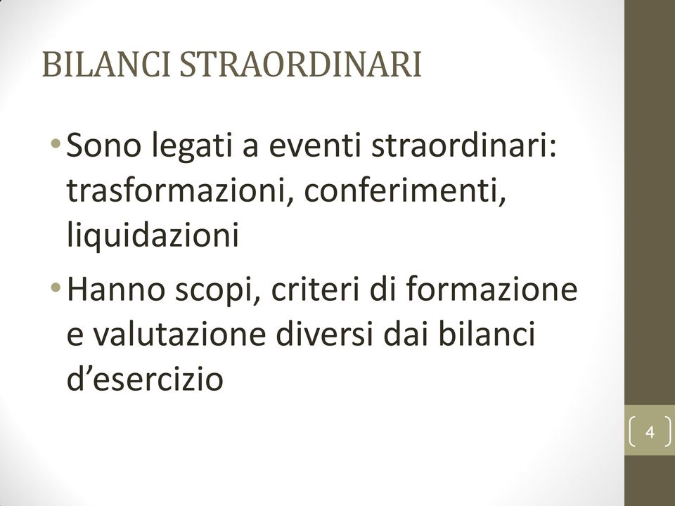 liquidazioni Hanno scopi, criteri di