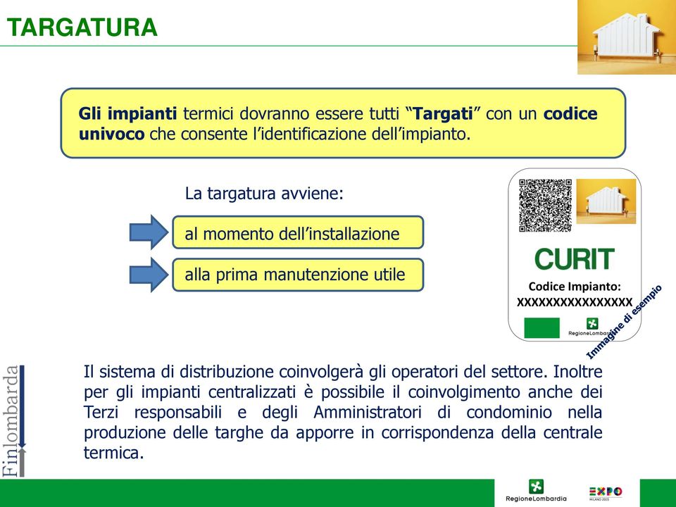 distribuzione coinvolgerà gli operatori del settore.