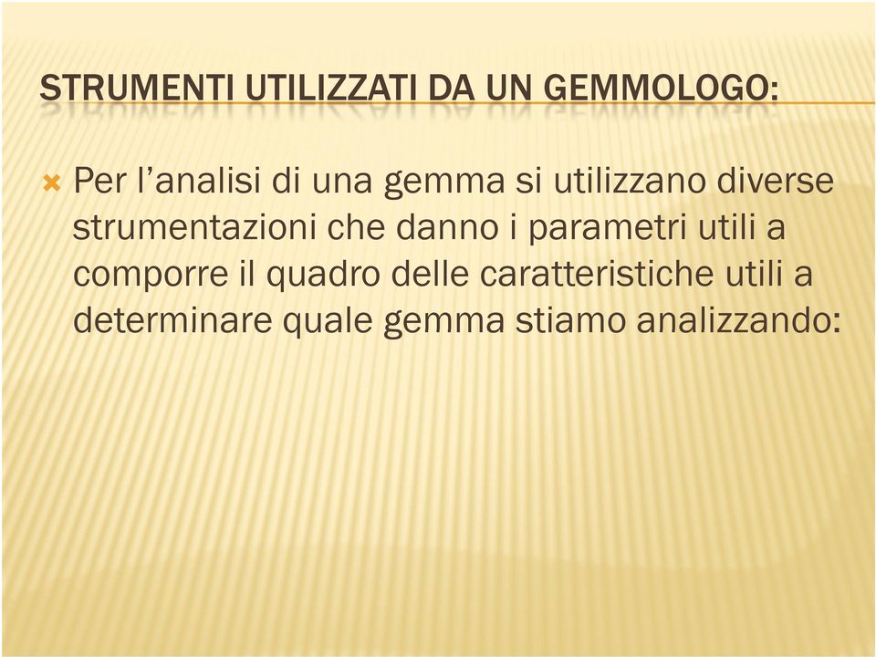 danno i parametri utili a comporre il quadro delle