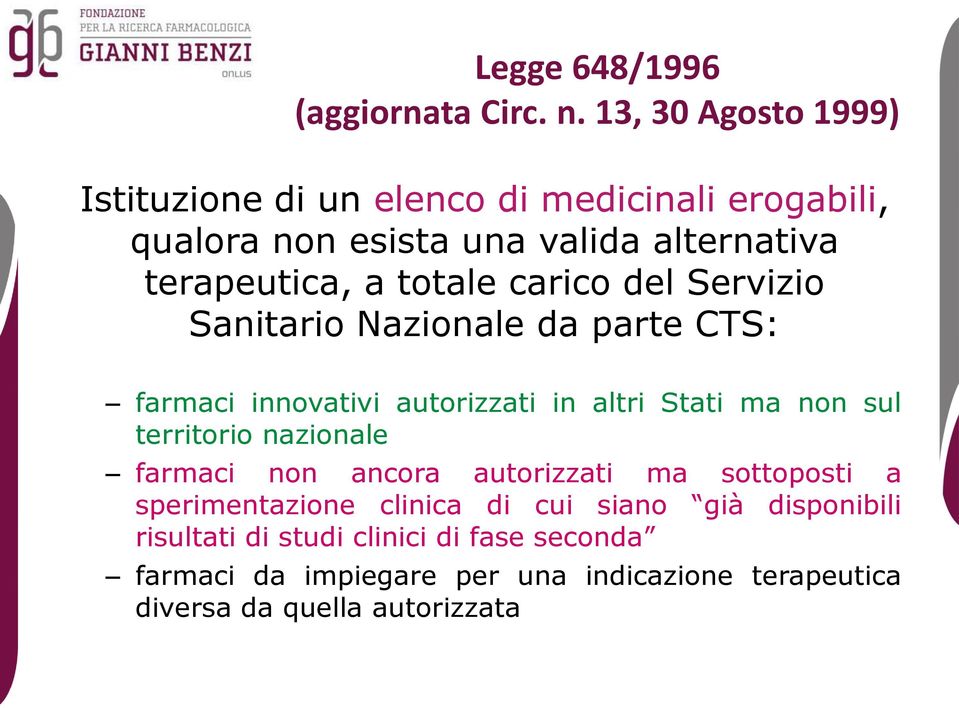 totale carico del Servizio Sanitario Nazionale da parte CTS: farmaci innovativi autorizzati in altri Stati ma non sul territorio